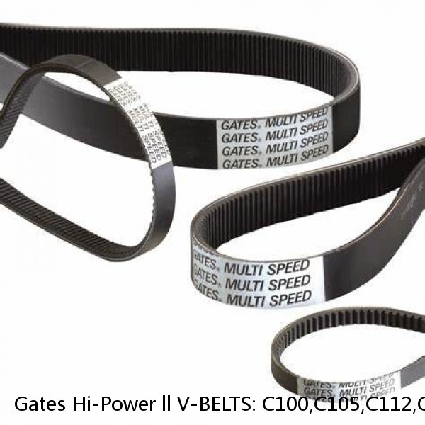 Gates Hi-Power ll V-BELTS: C100,C105,C112,C120,C124,C144,C180 (104-184in)