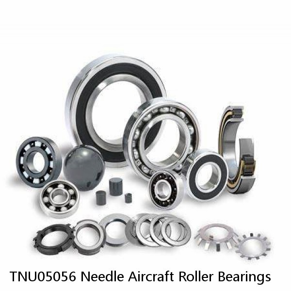 TNU05056 Needle Aircraft Roller Bearings